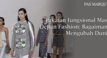 Pakaian fungsional Masa Depan Fashion: Bagaimana Mengubah Dunia Wardrobe Anda